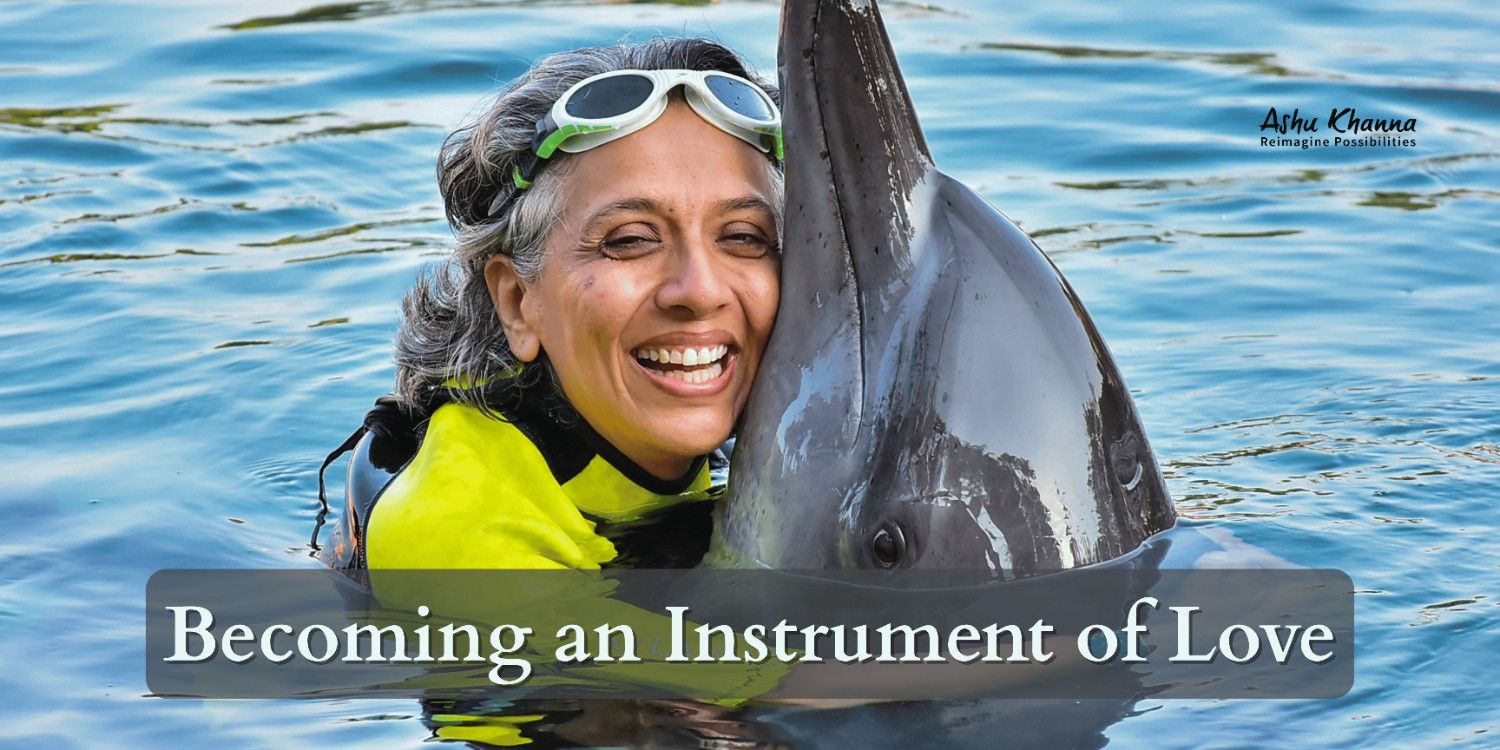 Becoming an Instrument of Love