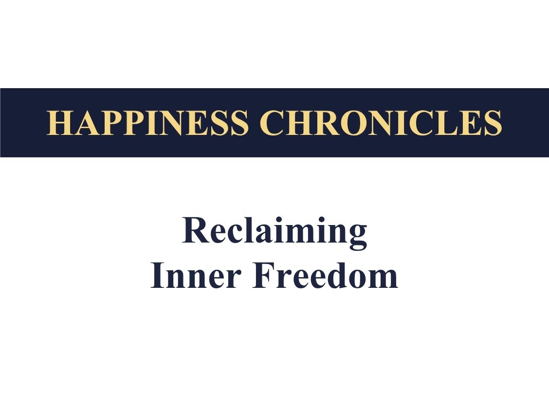 Reclaiming Inner Freedom