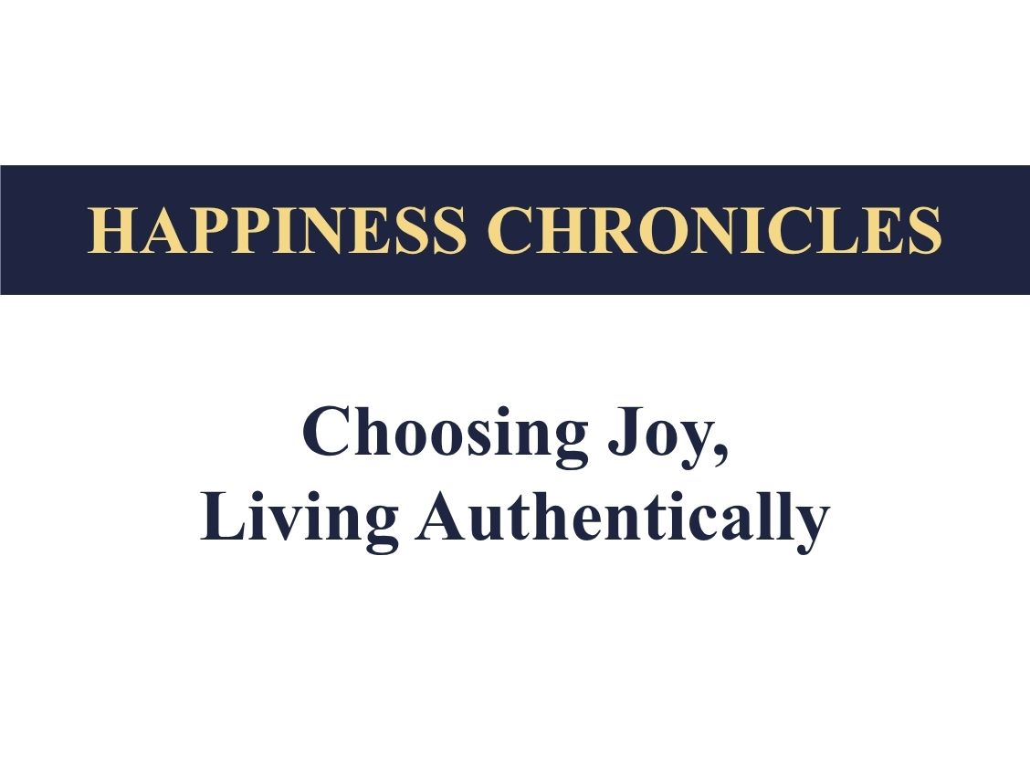 How Authenticity Leads to True Joy and Happiness