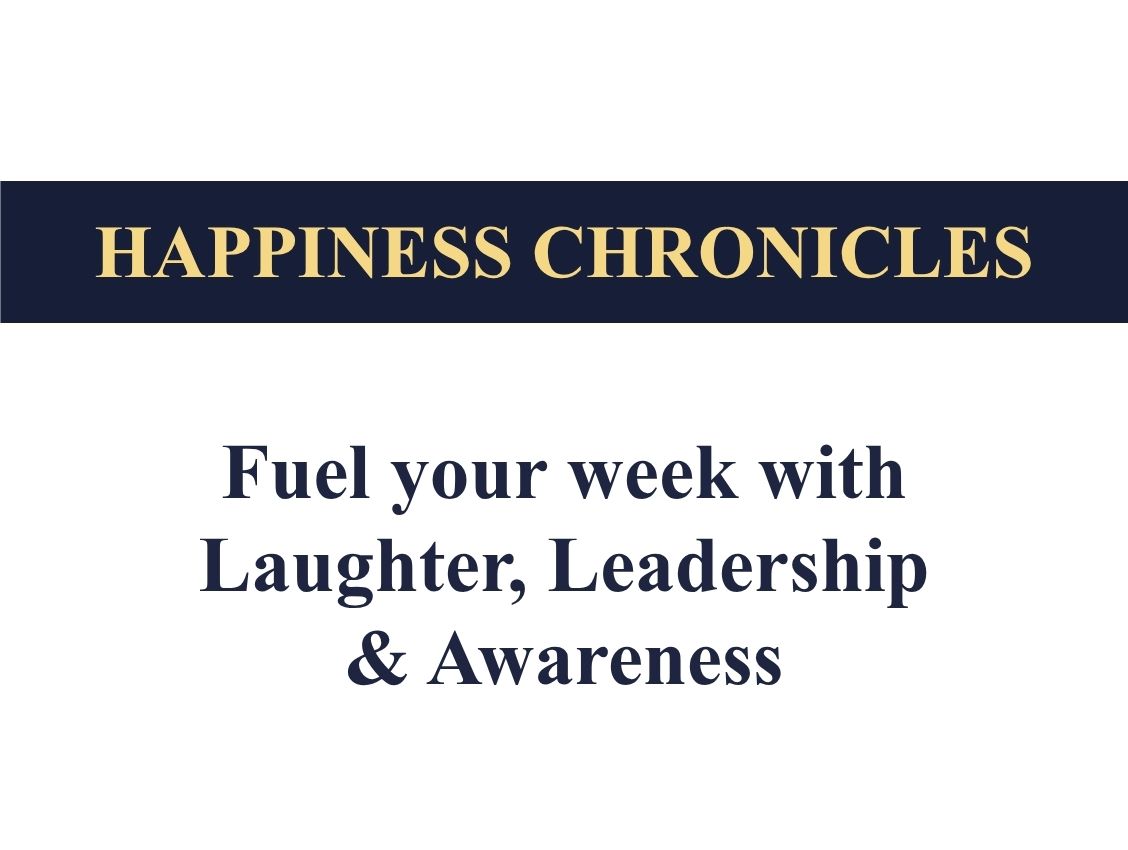 Fuel Your Week with Laughter, Leadership and Awareness!