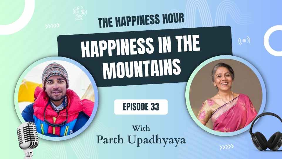 Episode 33: Happiness In the Mountains
